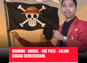 Warning : Simbol One Piece dalam Bingkai Kemerdekaan