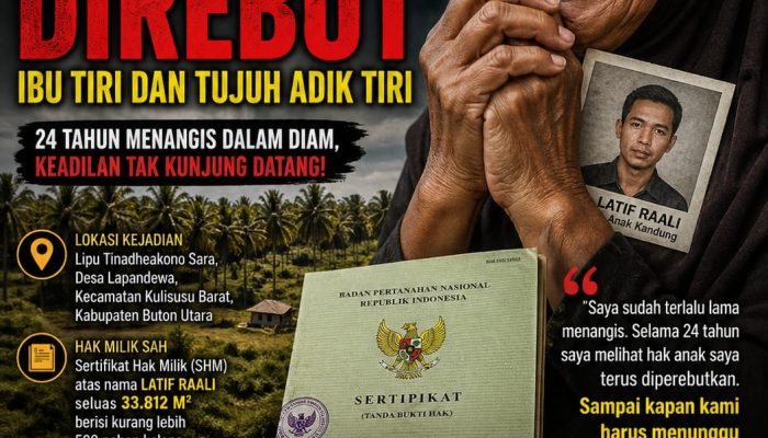 24 Tahun Menangis Dalam Diam, Hak Tanah Anak Kandung Diduga Direbut Ibu Tiri dan Tujuh Adik Tiri, Laporan di Polres Buton Utara Pun Mandek