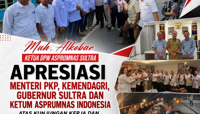 Muh. Alkobar Ketua DPW ASPRUMNAS Sultra Apresiasi Menteri PKP, Kemendagri, Gubernur Sultra dan Ketum ASPRUMNAS Indonesia atas Kunjungan Kerja dan Suksesnya Kegiatan